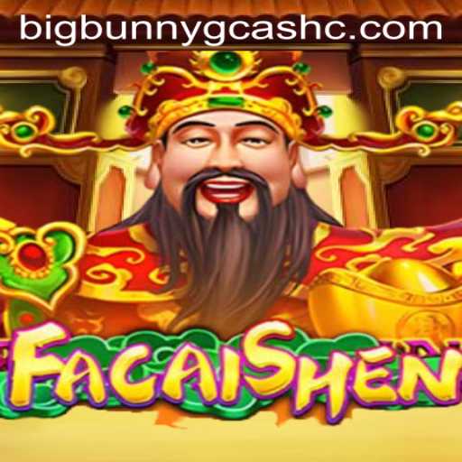 Exploring FaCaiShen and BigBunny GCash: A Thrilling Gaming Experience